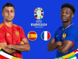 Euro 2024 : Jelang Laga Semifinal Spanyol vs Prancis